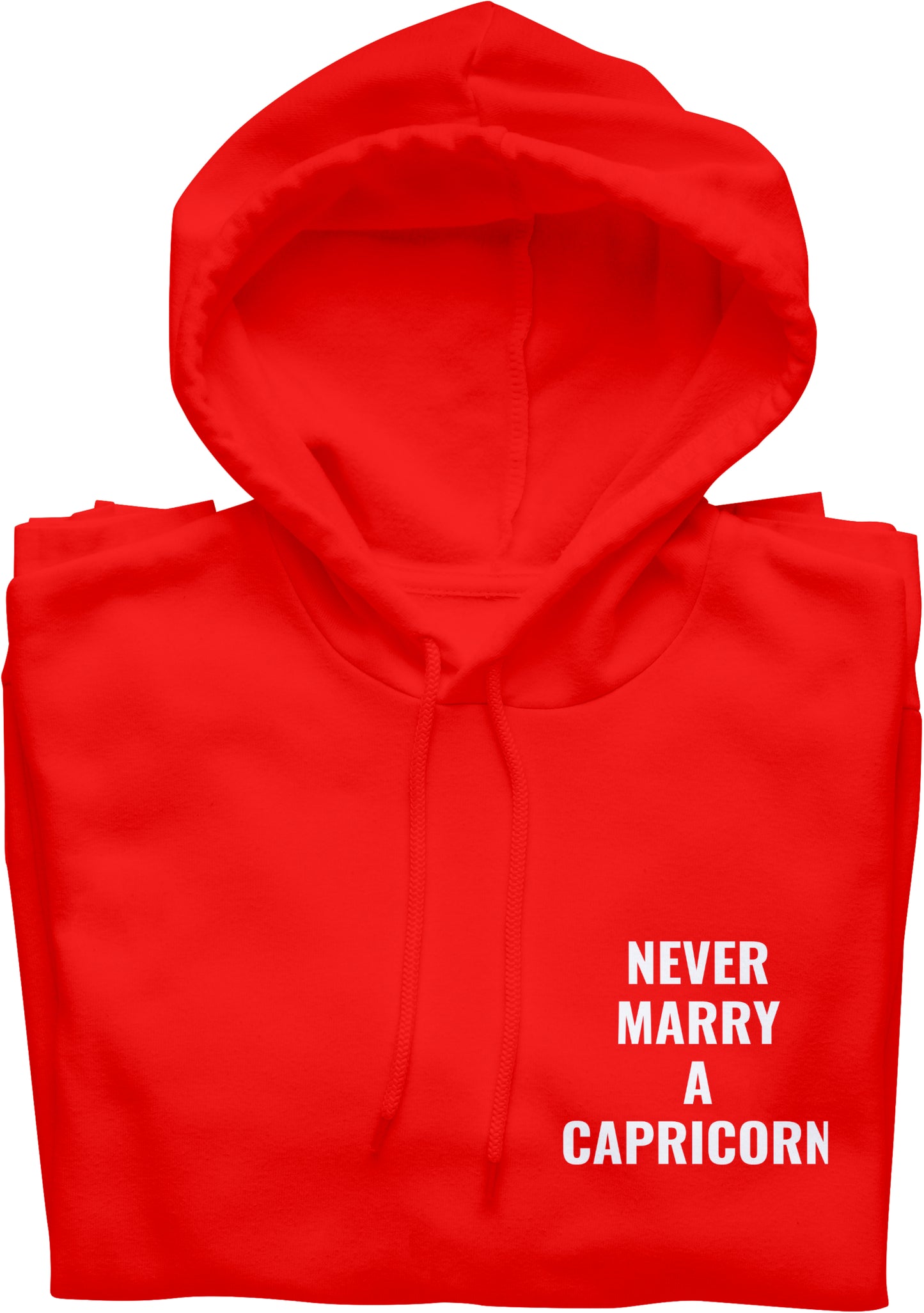 Never Marry A Capricorn Red Hoodie